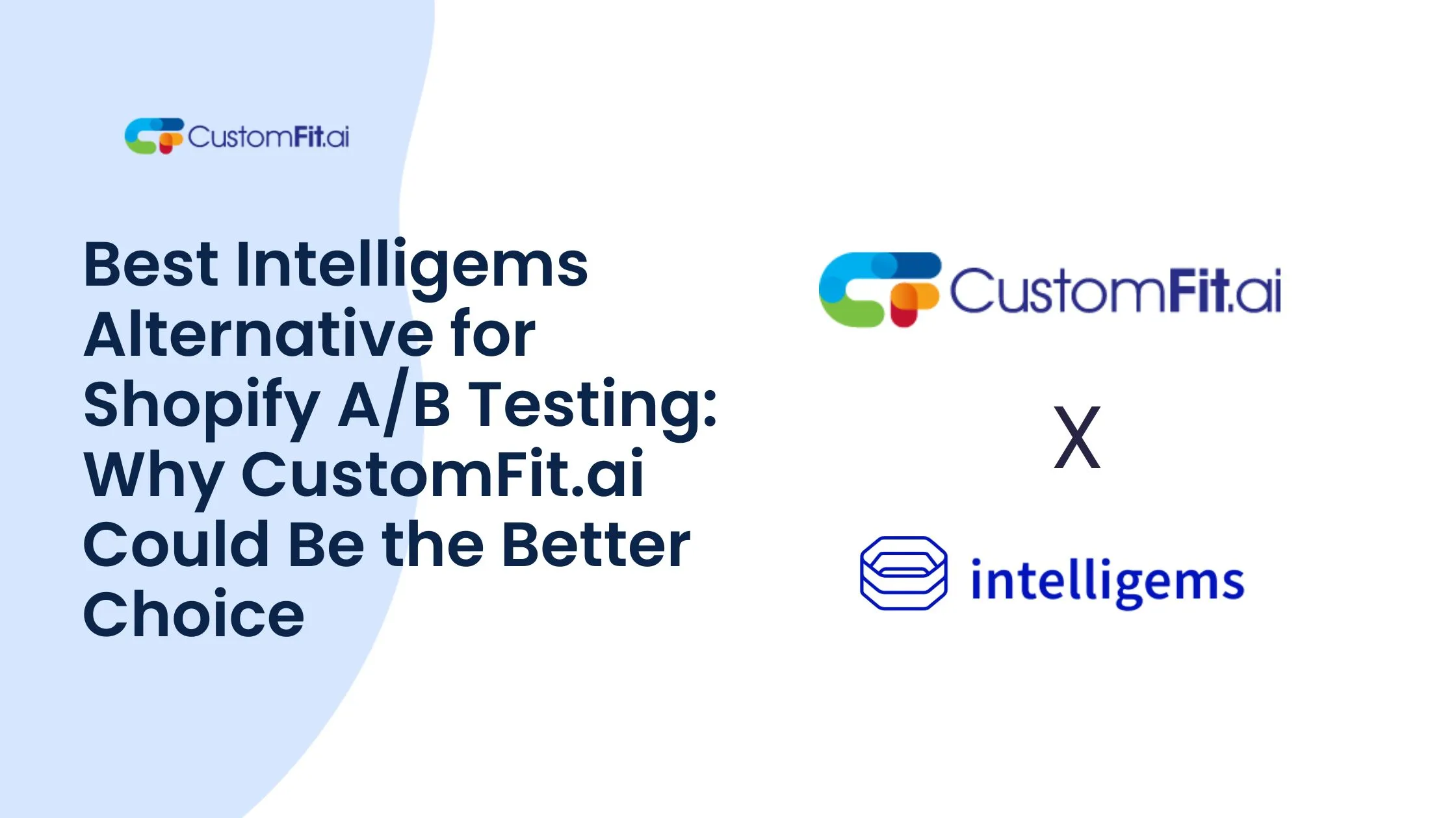 Best Intelligems Alternative for Shopify AB Testing Why CustomFit.ai Could Be the Better Choice featured image