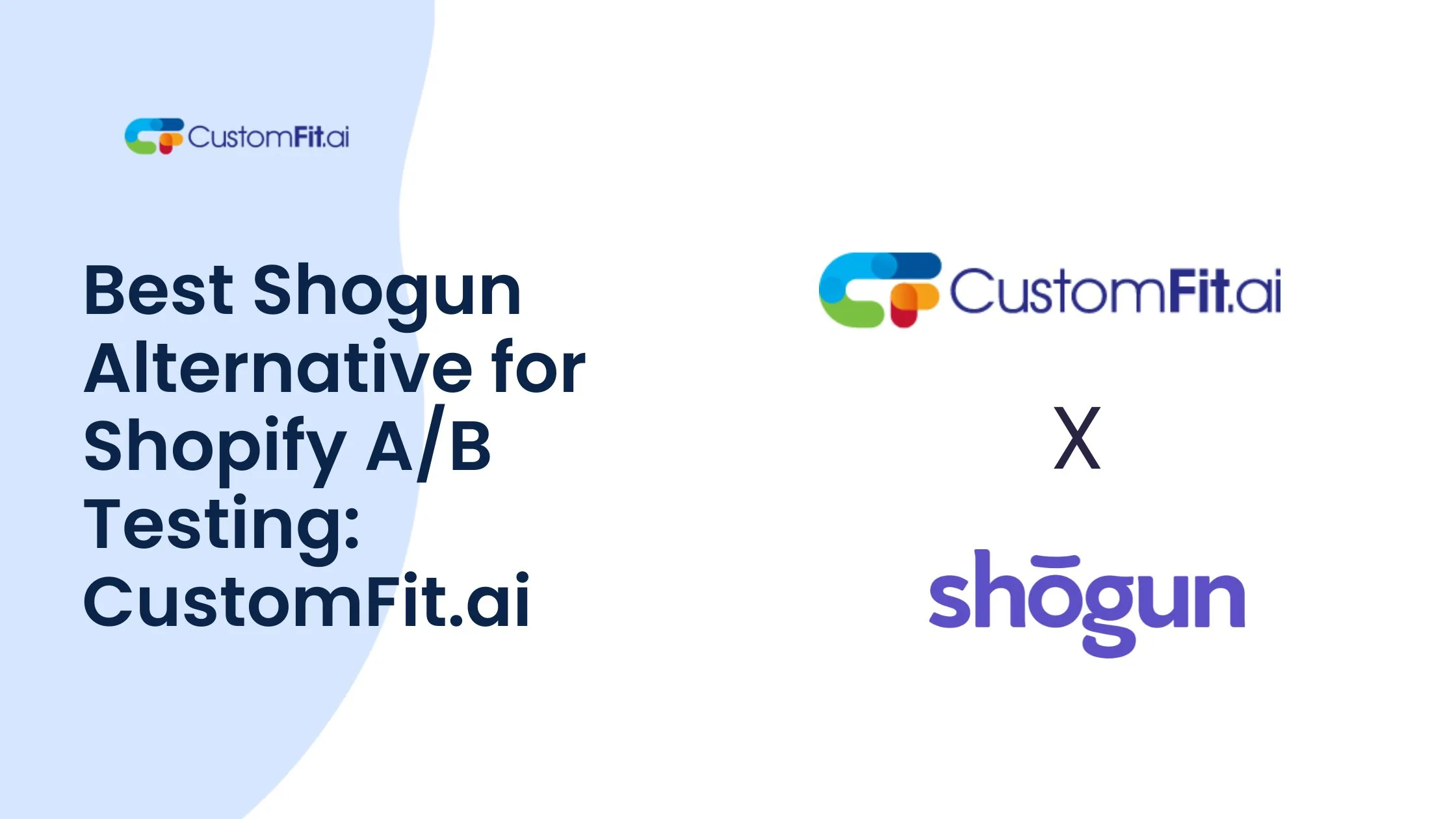 Best Shogun Alternative for Shopify A/B Testing: CustomFit.ai featured image