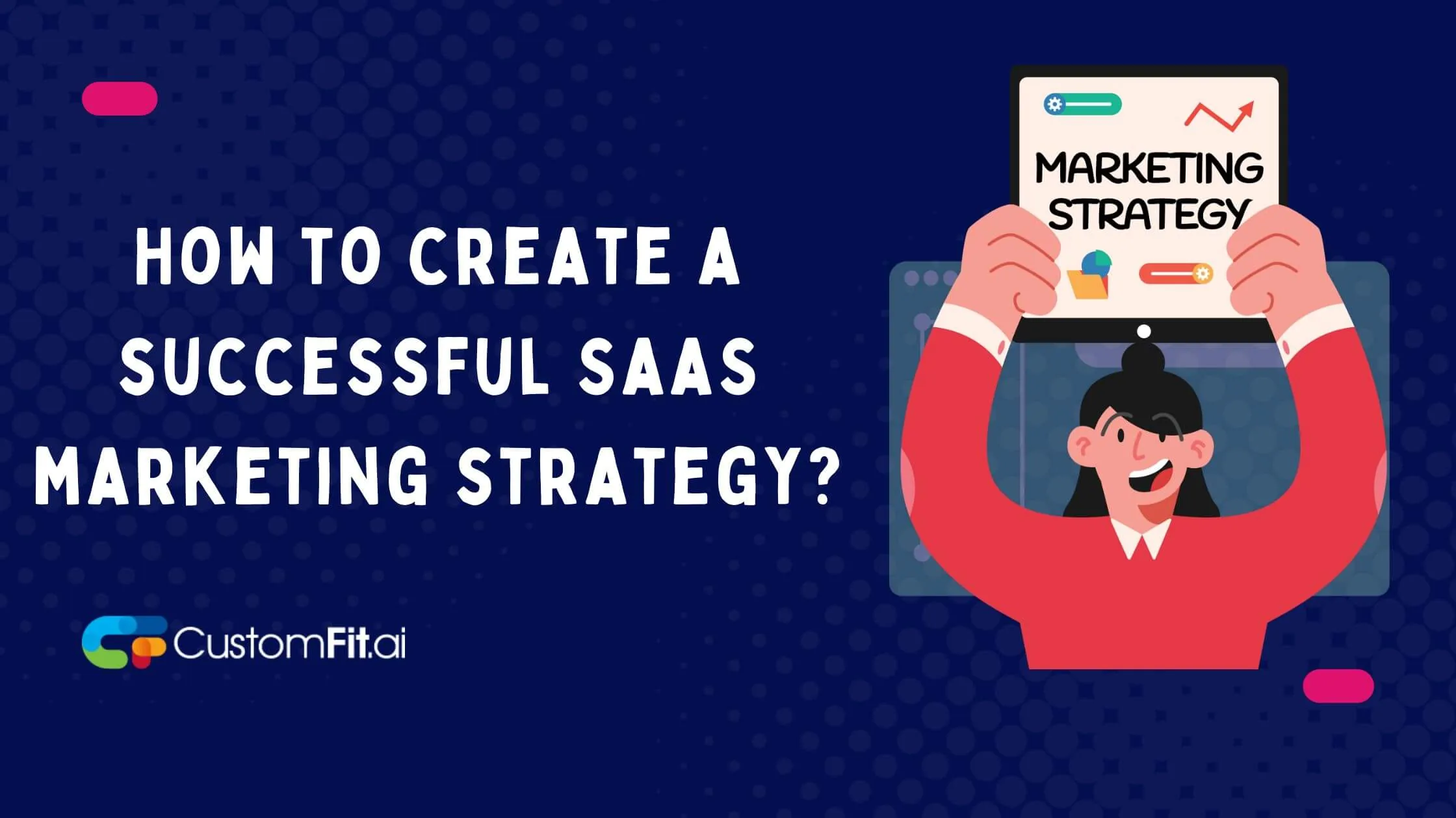 How to create a successful SaaS marketing strategy? featured image