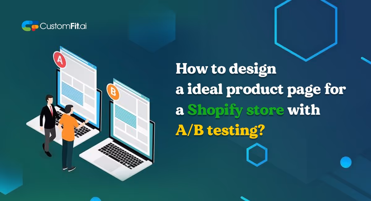 How to Design an Ideal Product Page for a Shopify Store with A/B Testing featured image
