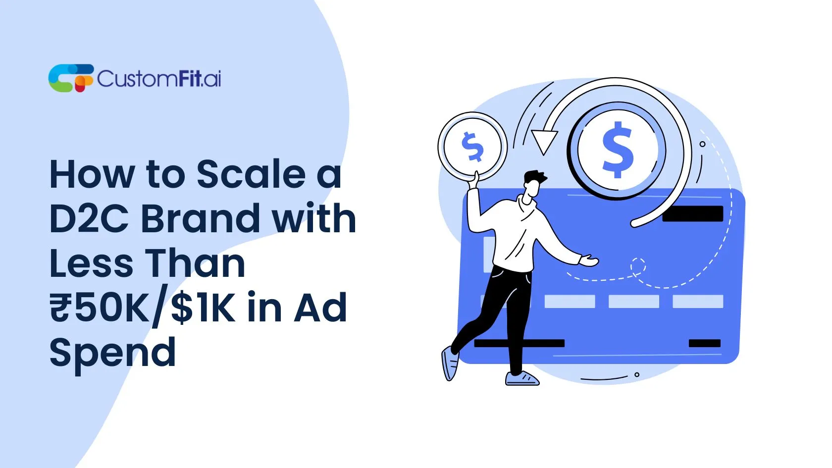 How to Scale a D2C Brand with Less Than ₹50K/$1K in Ad Spend featured image