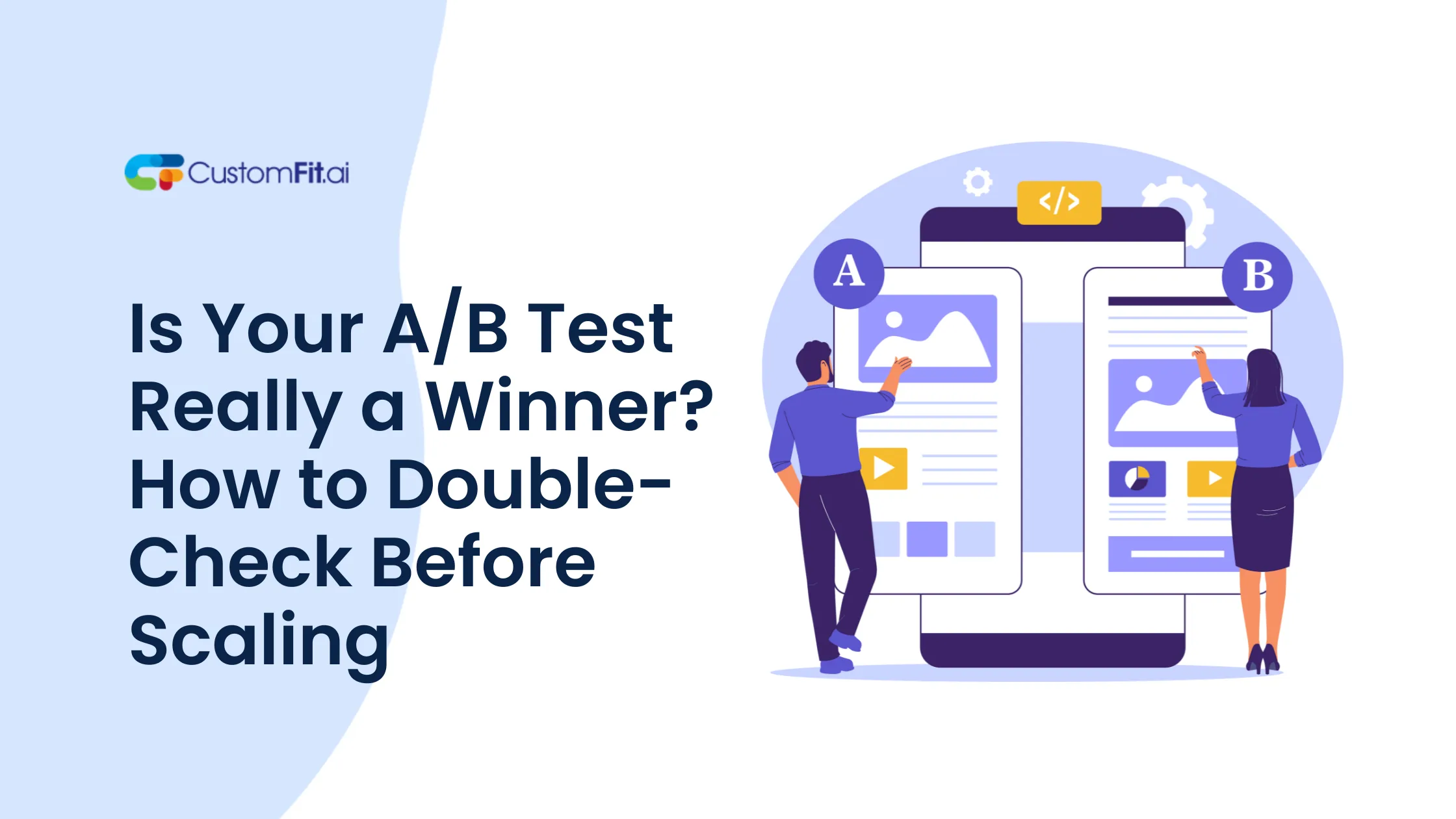 Is Your A/B Test Really a Winner? How to Double-Check Before Scaling featured image