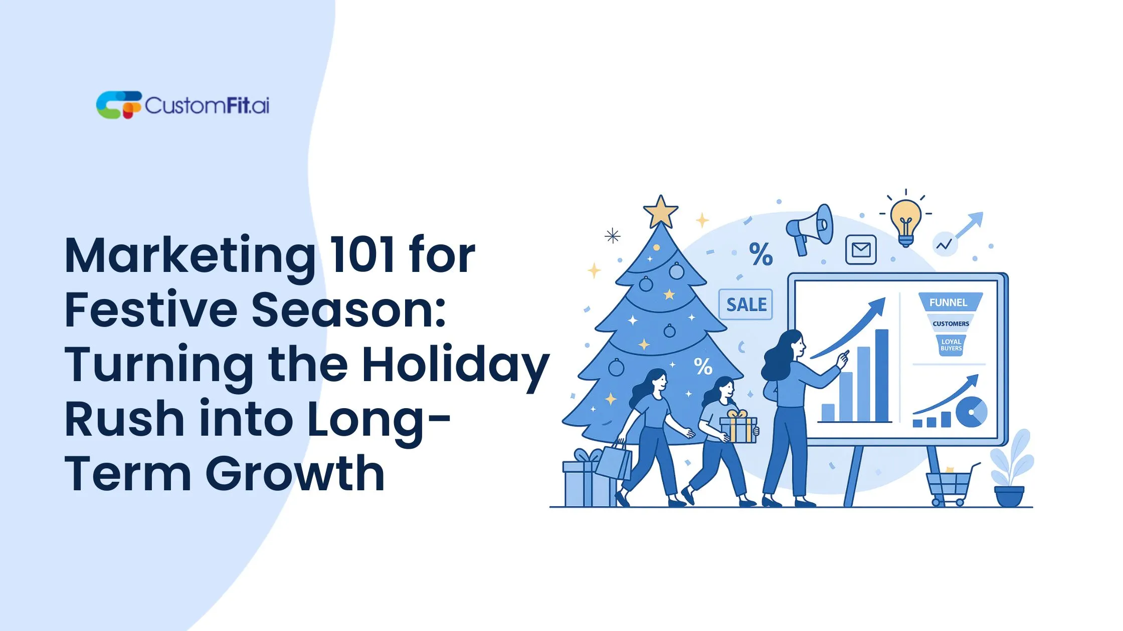 Marketing 101 for Festive Season: Turning the Holiday Rush into Long-Term Growth featured image