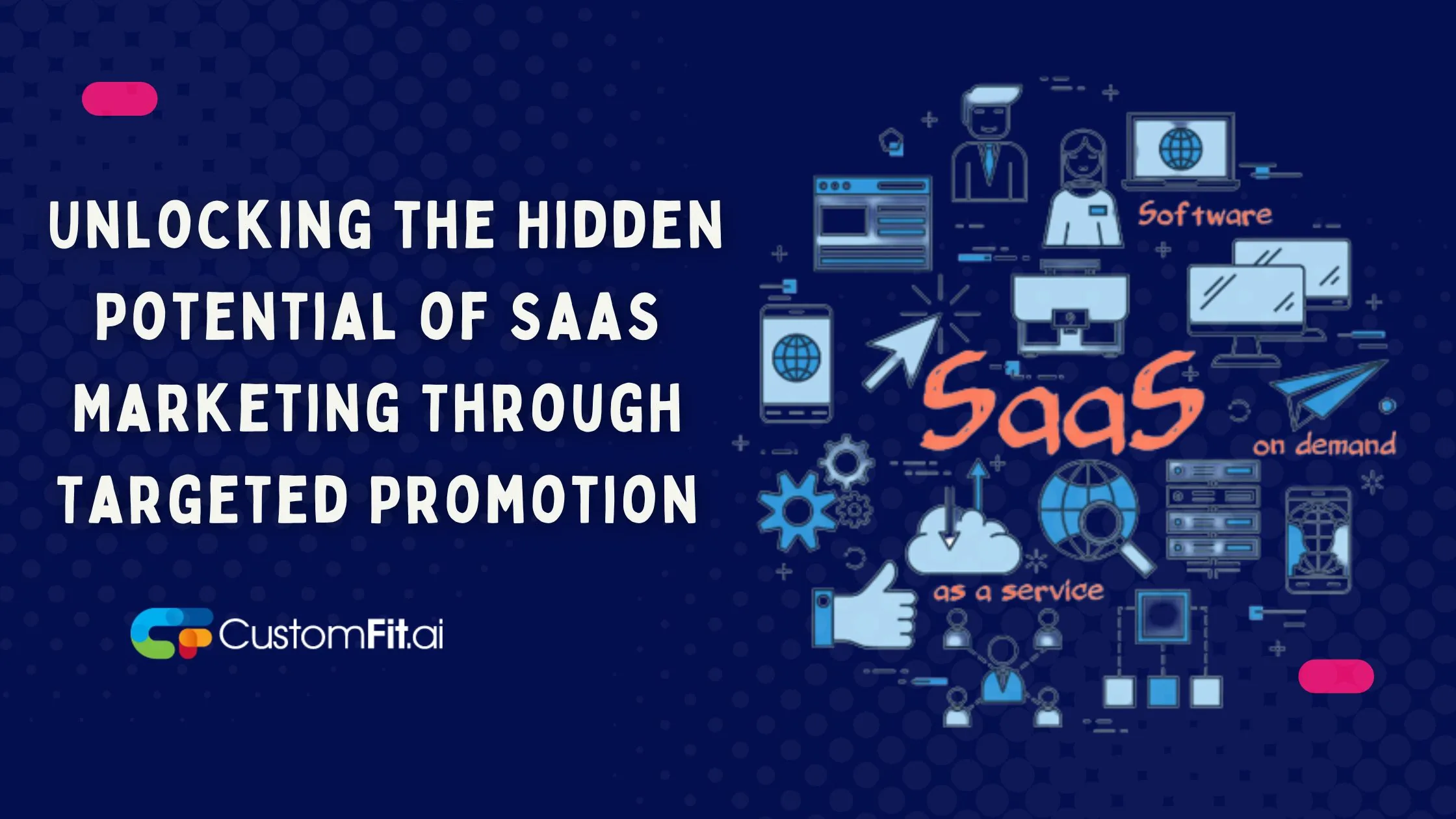 Unlocking the Hidden Potential of SaaS Marketing Through Targeted Promotion featured image